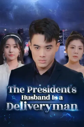 The President’s Husband Is a Deliveryman