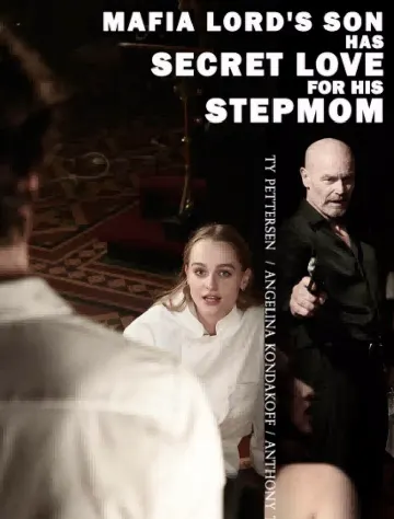 Mafia Lord's Son Has Secret Love For His Stepmom