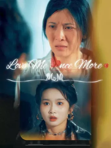 Love Me Once More Mom
