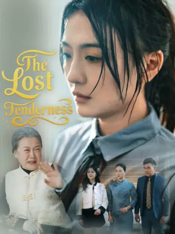 The Lost Tenderness