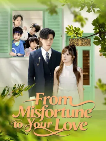From Misfortune to Your Love(English dubbed version)