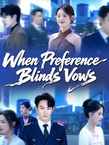 When Preference Blinds Vows