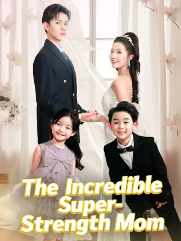 The Incredible Super-Strength Mom