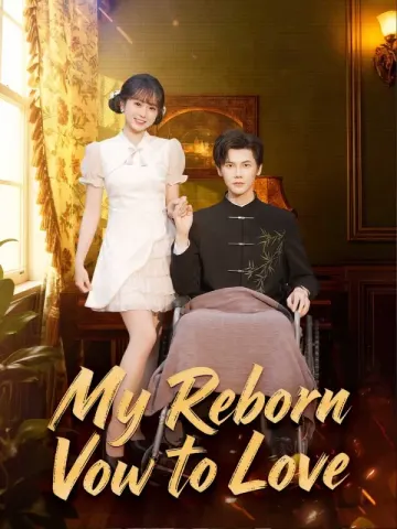 My Reborn Vow to Love