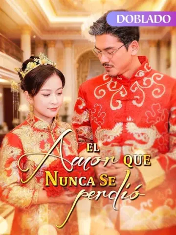 El Amor que Nunca Se Perdió(Doblado)