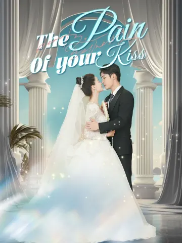 The Pain of Your Kiss