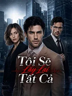 Tôi Sẽ Lấy Lại Tất Cả