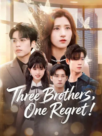 Three Brothers, One Regret