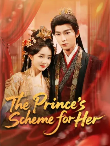 The Prince’s Scheme for Her