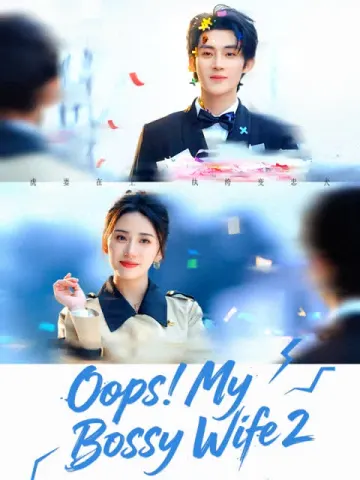 Oops! My Bossy Wife 2