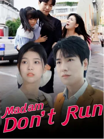 Madam Don't Run