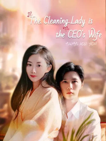The Cleaning Lady is the CEO's Wife