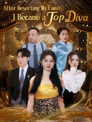 After Deserting My Family, I Became a Top Diva