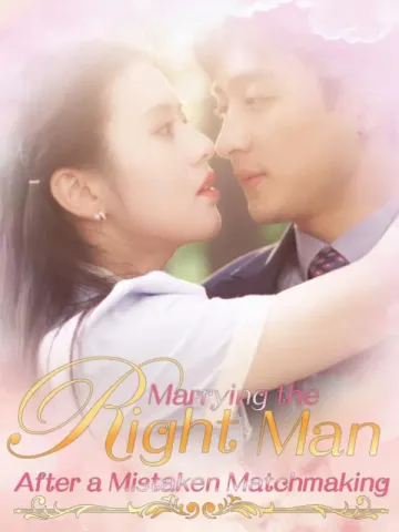 Marrying the Right Man After a Mistaken Matchmaking