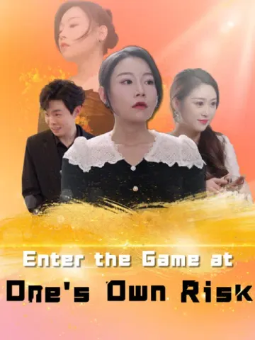 Enter the Game at One's Own Risk
