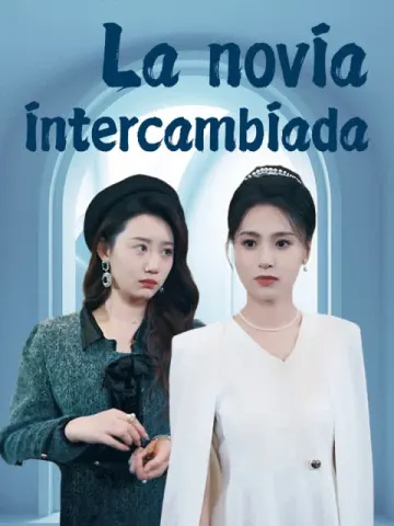 La novia intercambiada