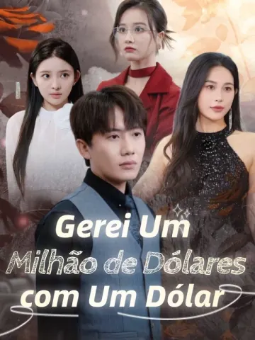 Gerei Um Milhão de Dólares com Um Dólar