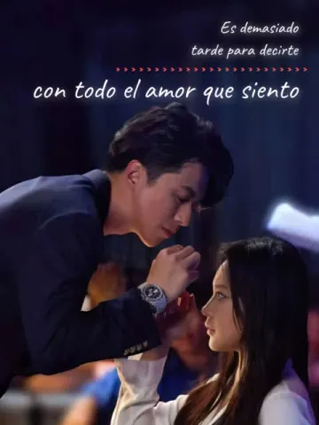 Es demasiado tarde para decirte con todo el amor que siento