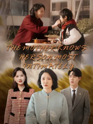 The Mother Knows Her Son Most Intimately