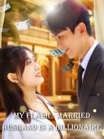 My Flash - married Husband Is a Billionaire
