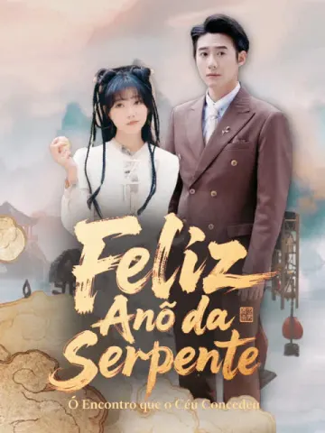 Feliz Ano da Serpente: O Encontro que o Céu Concedeu