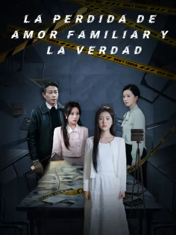La Perdida de Amor Familiar y la Verdad