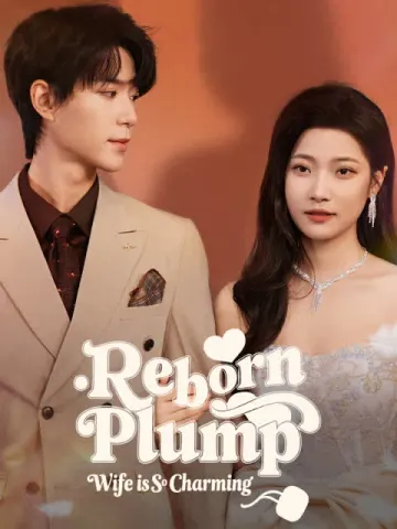 Reborn Plump Wife is So Charming