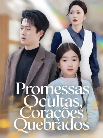 Promessas Ocultas, Corações Quebrados
