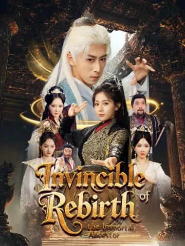 Invincible Rebirth of the Immortal Ancestor