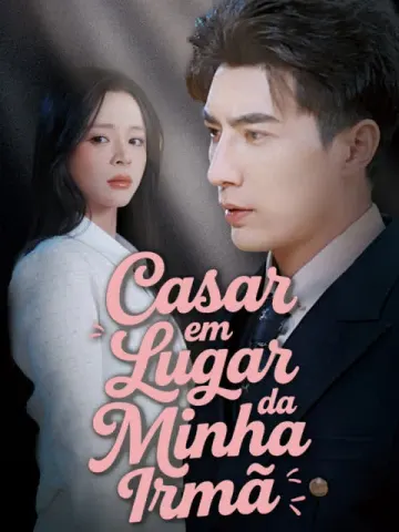 Casar em Lugar da Minha Irmã