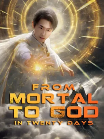 From Mortal to God in Twenty Days (English dubbed version)