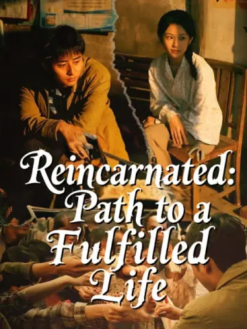 Reincarnated: Path to a Fulfilled Life