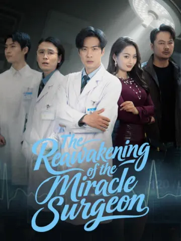 The Reawakening of the Miracle Surgeon (English dubbed version)