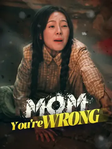 แม่ คุณคิดผิดแล้ว