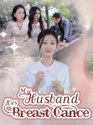 My Husband Has Breast Cancer (English dubbed version)