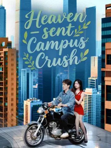 Heaven-sent Campus Crush (English dubbed version)