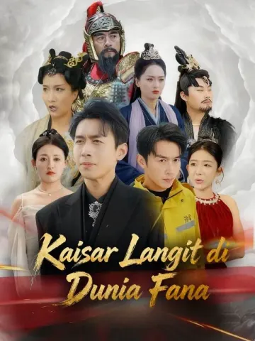 Kaisar Langit di Dunia Fana