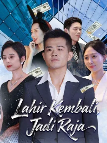 Lahir Kembali, Jadi Raja