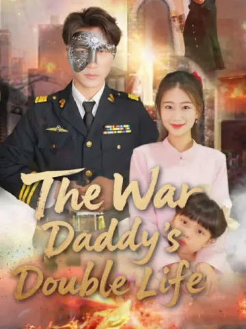 The War Daddy's Double Life
