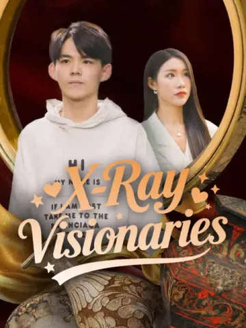 X-Ray Visionaries