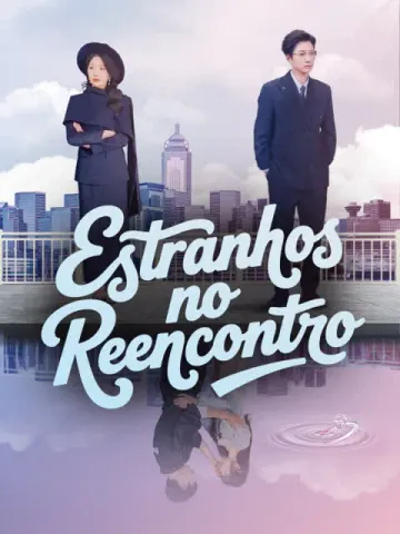 Estranhos no Reencontro