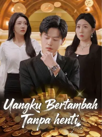 Uangku Bertambah Tanpa henti