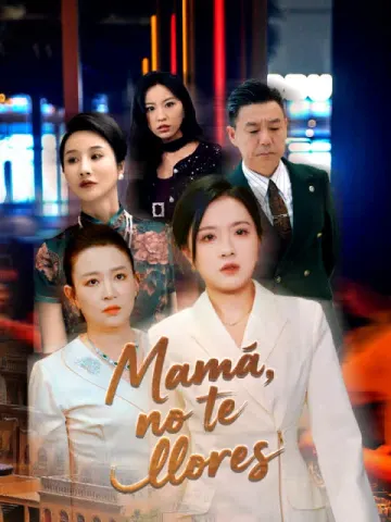 Mamá, no te llores