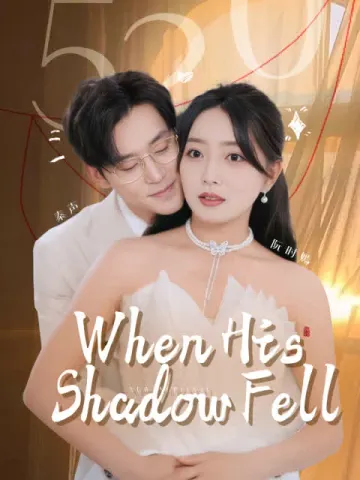 When His Shadow Fell