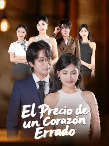 El Precio de un Corazón Errado