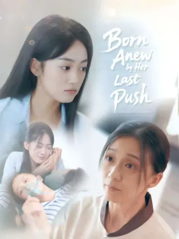 Born Anew by Her Last Push(English dubbed version)