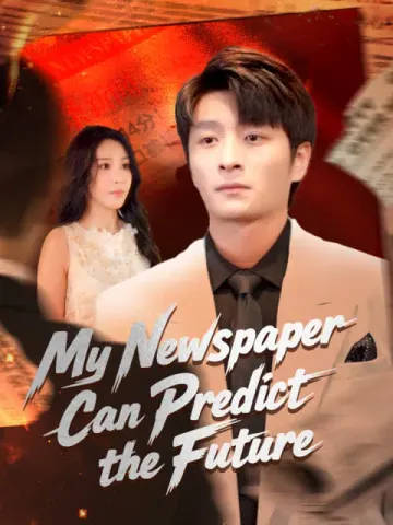 My Newspaper Can Predict the Future(English dubbed version)