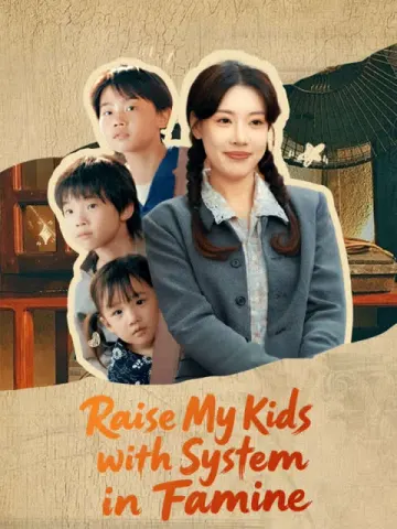 Raise My Kids with System in Famine(English dubbed version)