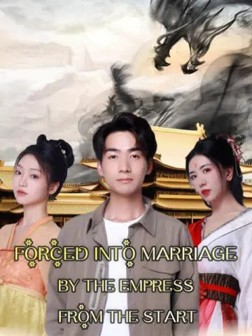 Forced into Marriage by the Empress from the Start(English dubbed version)