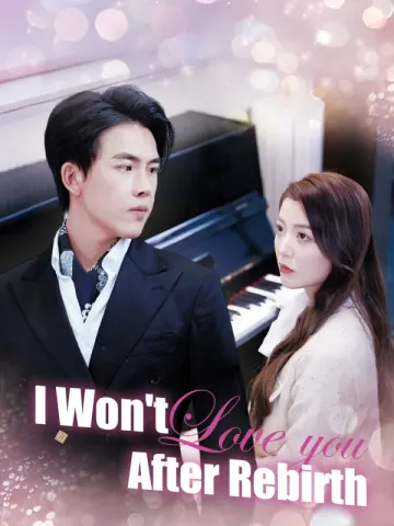 I Won't Love You After Rebirth(English dubbed version)